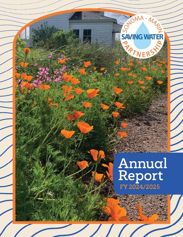 Sonoma-Marin Saving Water Partnership FY2024/2025 Annual report cover with image of poppies and other drought tolerant plants